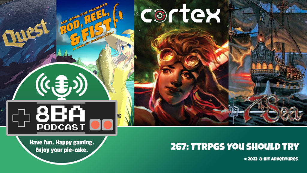 8bA Podcast 267: TTRPGs You Should Try!