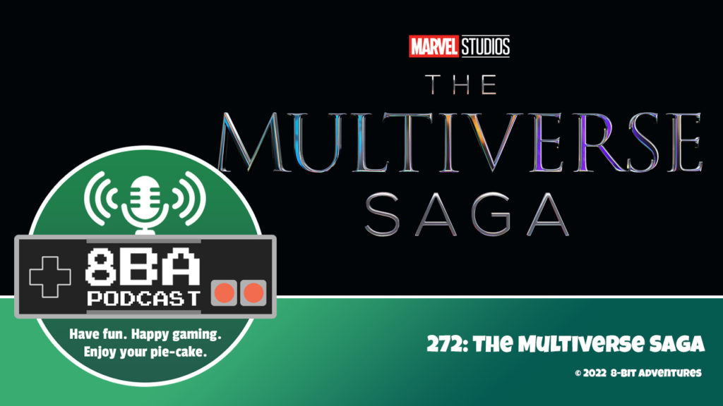 8bA Podcast 272: The Multiverse Saga