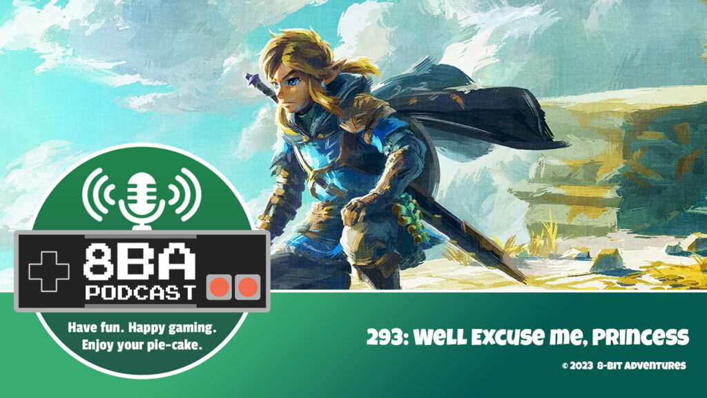 8bA Podcast 293: Well Excuse Me, Princess
